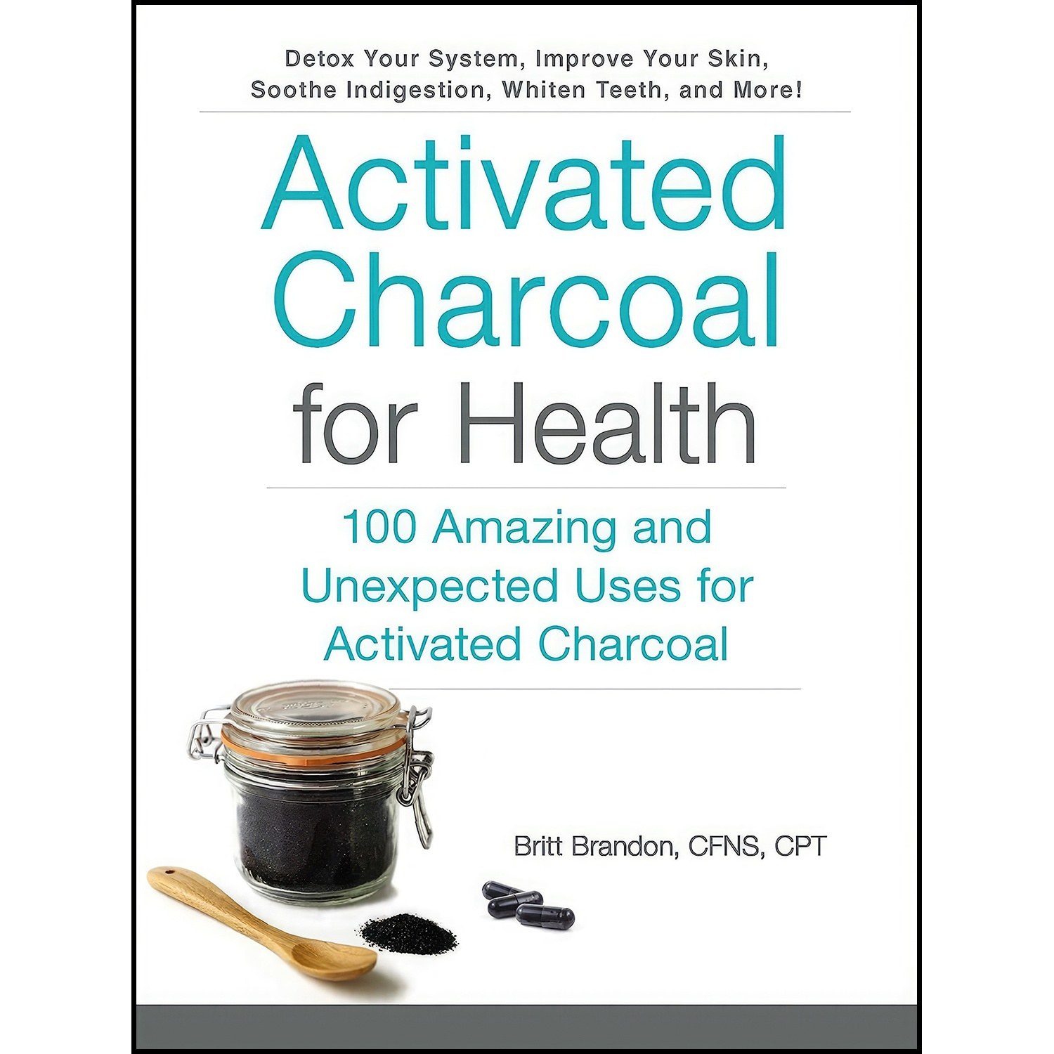 کتاب زبان اصلی Activated Charcoal for Health اثر Britt Brandon
