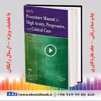 AACN Procedure Manual for High Acuity Progressive and Critical Care 7th Edition