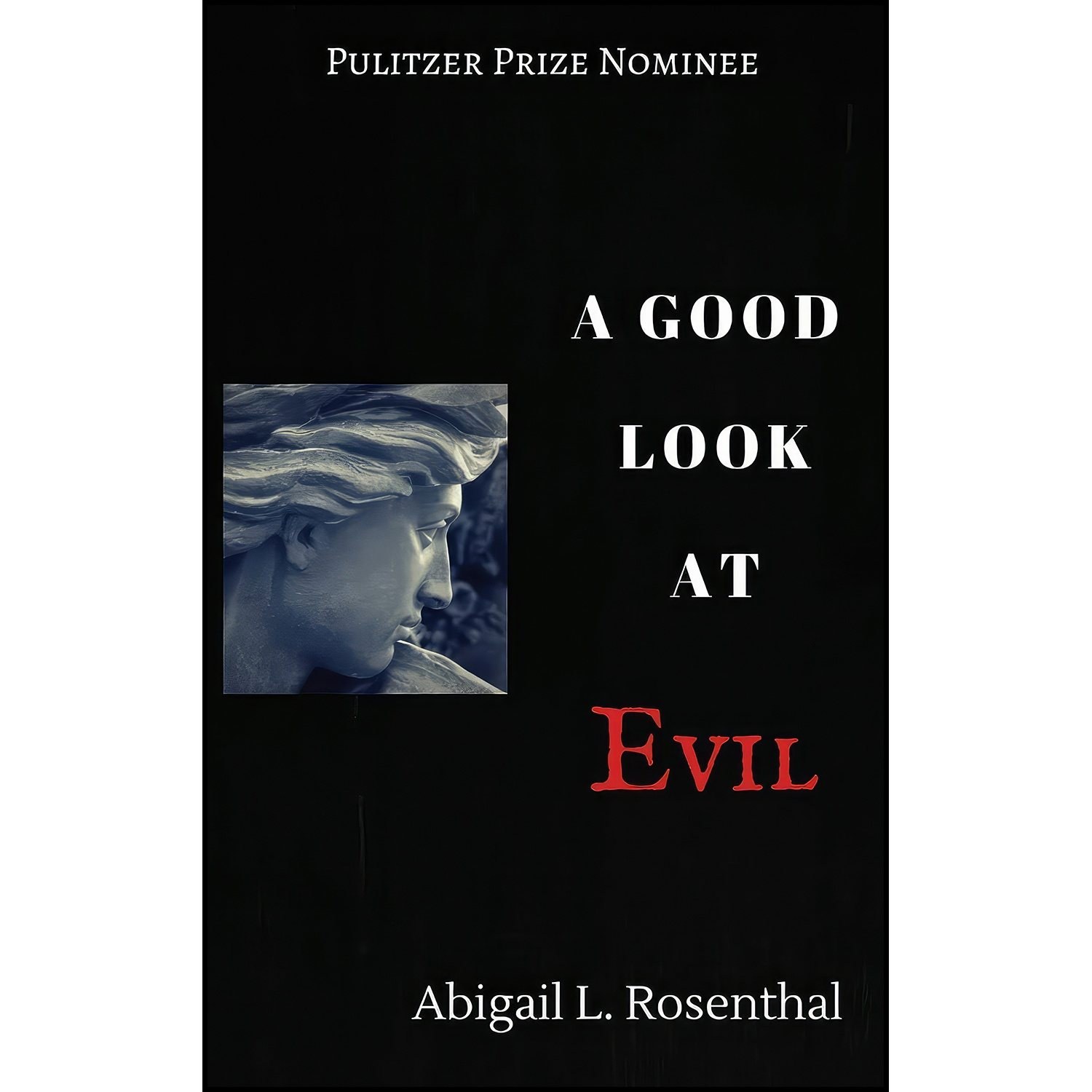 کتاب زبان اصلی A Good Look At Evil اثر Abigail L Rosenthal