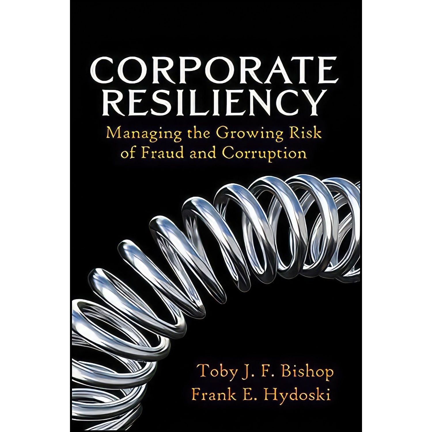 کتاب زبان اصلی Corporate Resiliency اثر Toby J Bishop