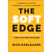 کتاب زبان اصلی The Soft Edge اثر Rich Karlgaard انتشارات JosseyBass