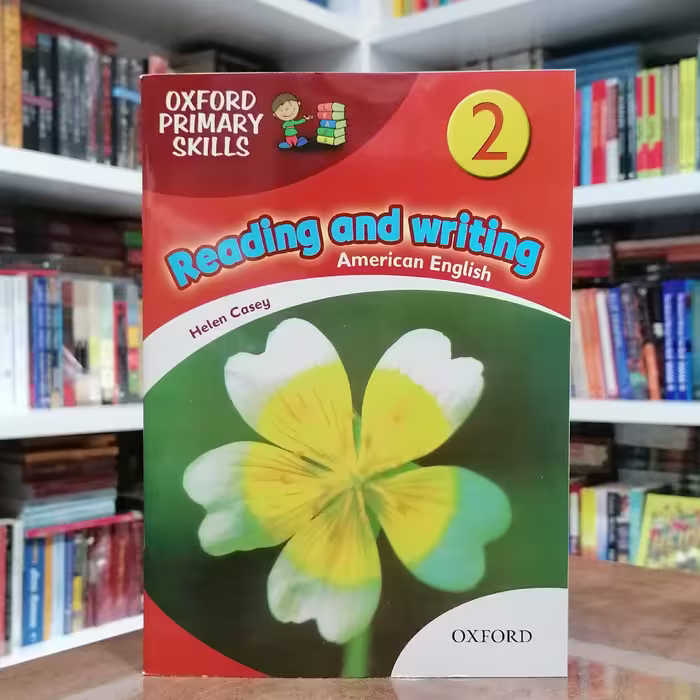 کتاب Oxford Primary Skills Reading and Writing 2 American