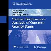 [PDF] دانلود کتاب Seismic Performance Analysis Of Concrete Gravity Dams, 2021