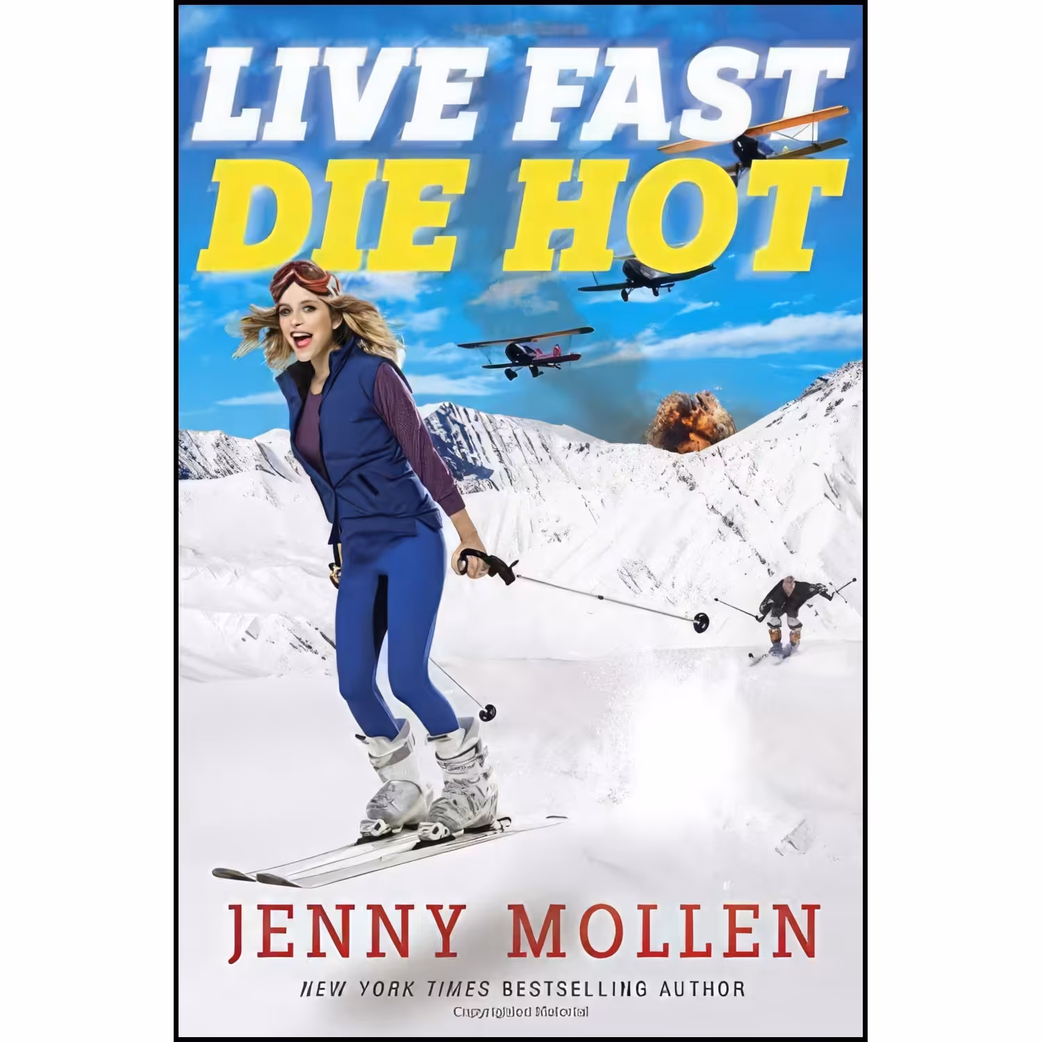 کتاب زبان اصلی Live Fast Die Hot اثر Jenny Mollen