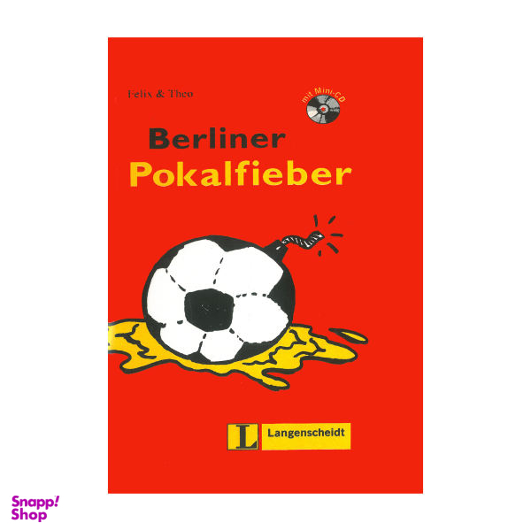 کتاب Berliner Pokalfieber A1 / اثر Felix & Theo انتشارات هدف نوین