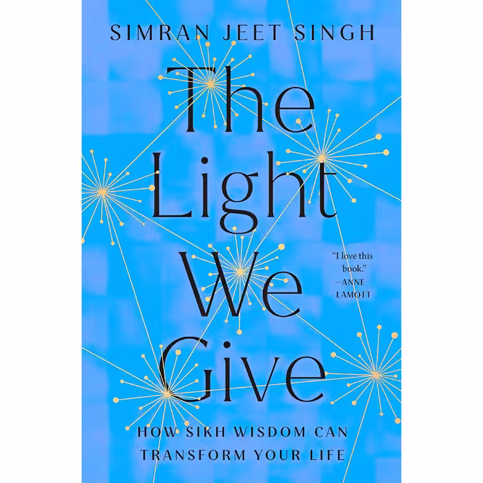 کتاب زبان اصلی The Light We Give اثر Simran Jeet Singh انتشارات Riverhead Books