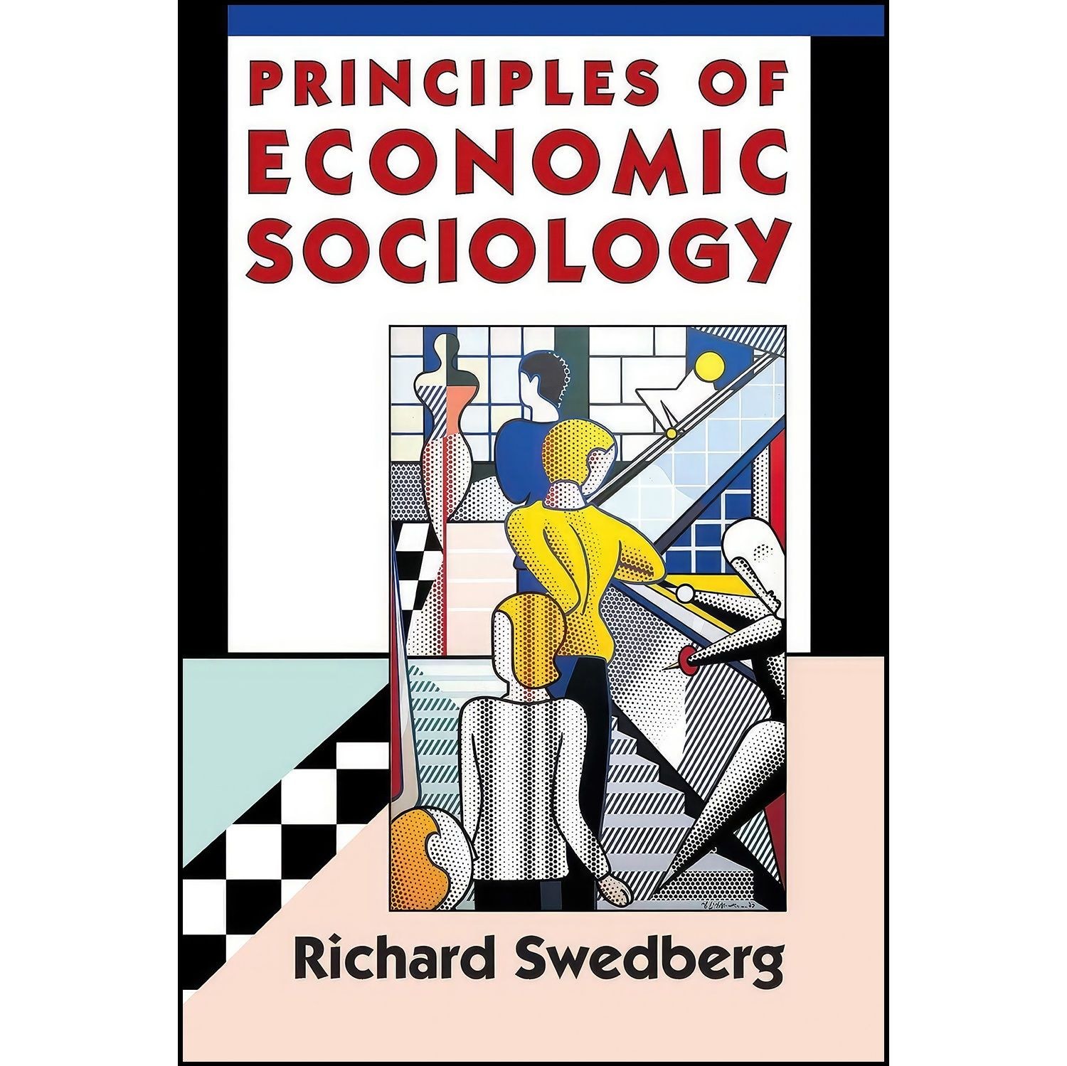 کتاب زبان اصلی Principles of Economic Sociology اثر Richard Swedberg