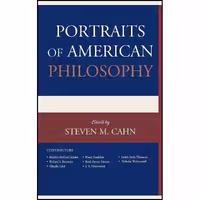 کتاب زبان اصلی Portraits of American Philosophy اثر Steven M Cahn
