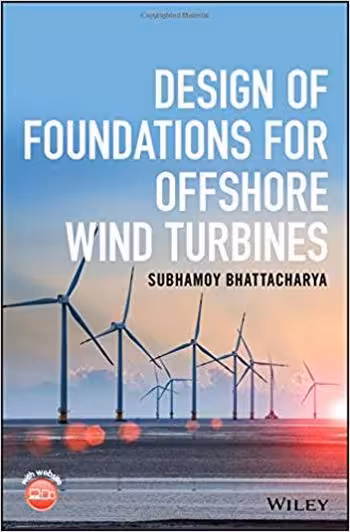 󾕇 دانلود کتاب Bhattacharya S., Design of Foundations for Offshore Wind Turbines, 2019 - دانلود کتاب های دانشگاهی