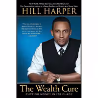 کتاب زبان اصلی The Wealth Cure اثر Hill Harper انتشارات Avery