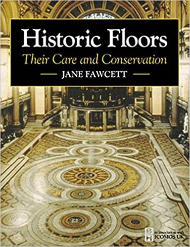󾕇 دانلود کتاب Historic Floors - Their History And Conservation, 1998 - دانلود کتاب های دانشگاهی