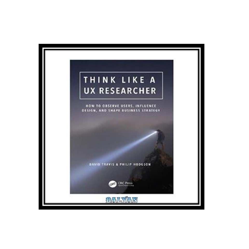 کتاب Think Like a UX Researcher