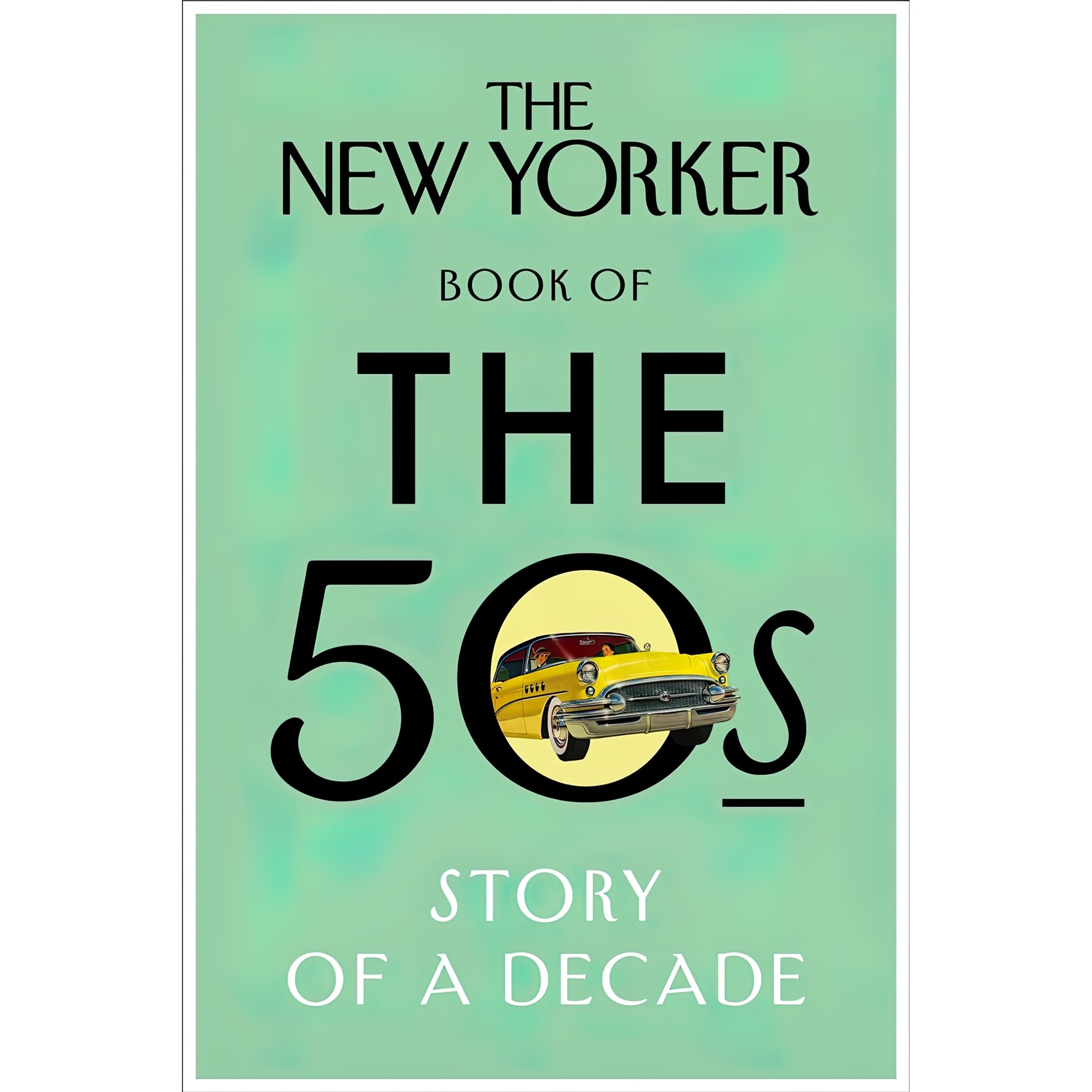 کتاب زبان اصلی The New Yorker Book of the s اثر Henry Finder انتشارات Heinemann