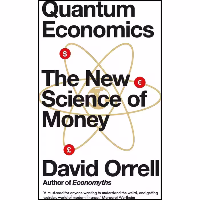 کتاب زبان اصلی Quantum Economics اثر David Orrell