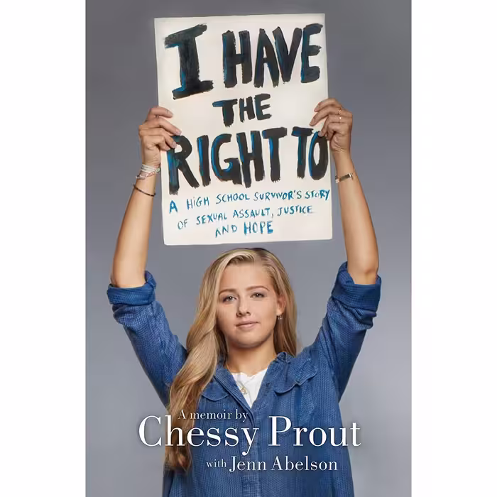 کتاب زبان اصلی I Have the Right To اثر Chessy Prout and Jenn Abelson