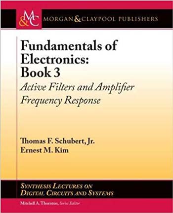 󾕇 دانلود کتاب Fundamentals of Electronics Book 3 - Active Filters and Amplifier Frequency Response - دانلود کتاب های دانشگاهی
