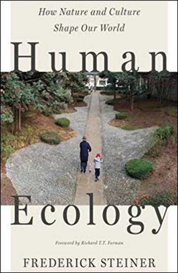  دانلود کتاب Human Ecology - How Nature and Culture Shape Our World - دانلود کتاب های دانشگاهی