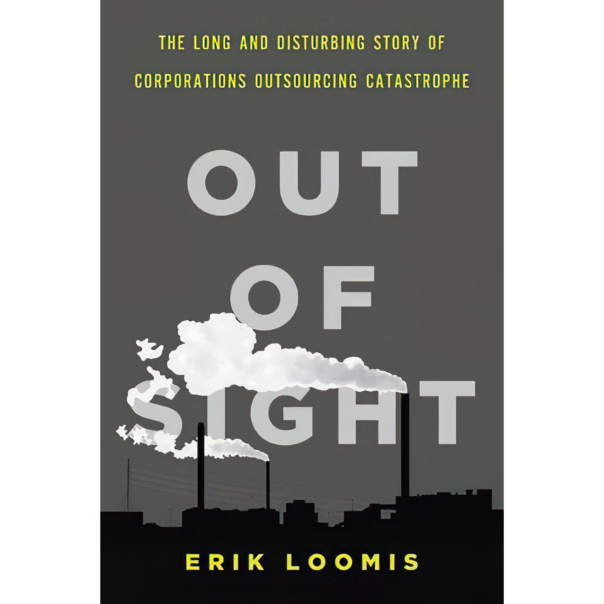 کتاب زبان اصلی Out of Sight اثر Erik Loomis انتشارات The New Press