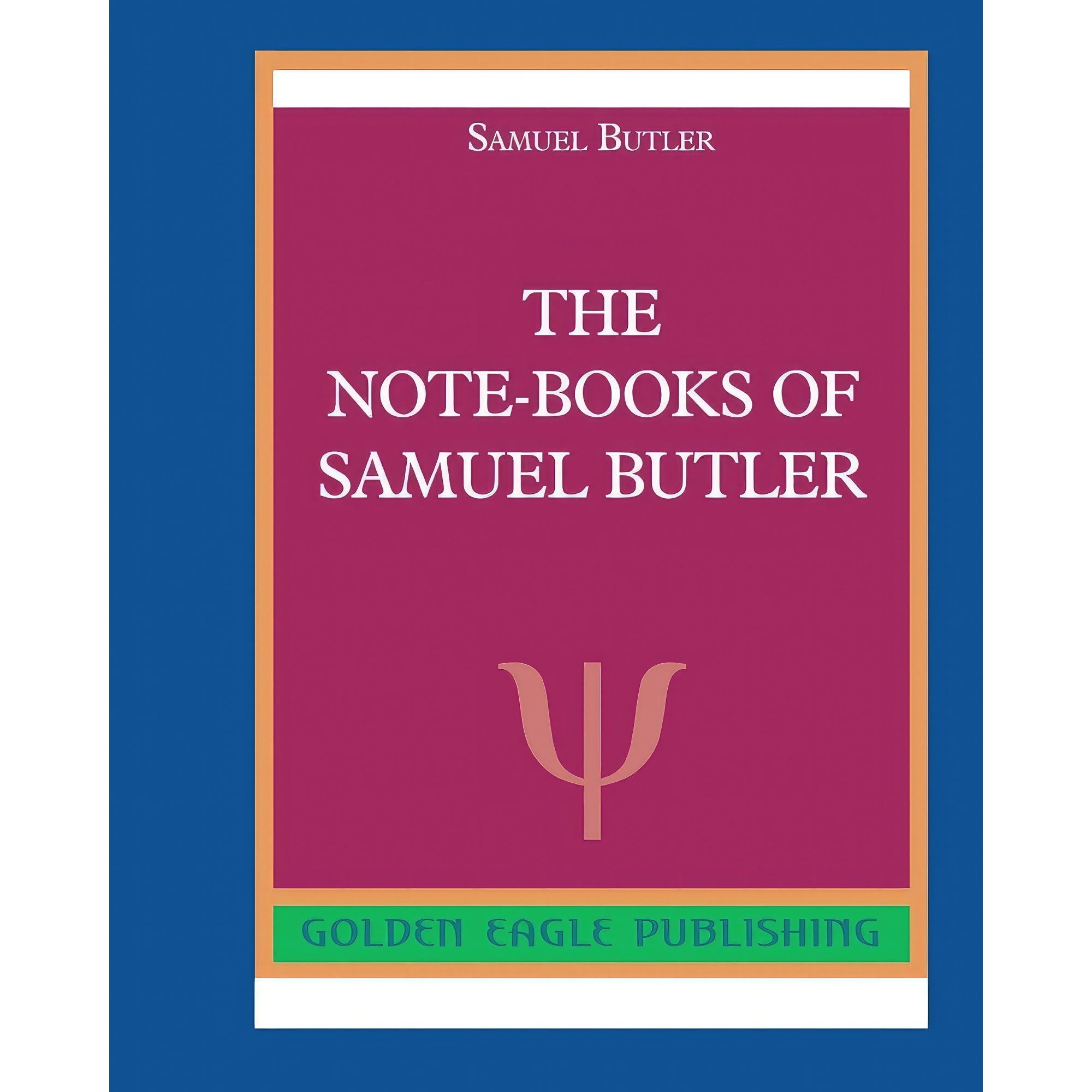 کتاب زبان اصلی The NoteBooks of Samuel Butler اثر جمعی از نویسندگان