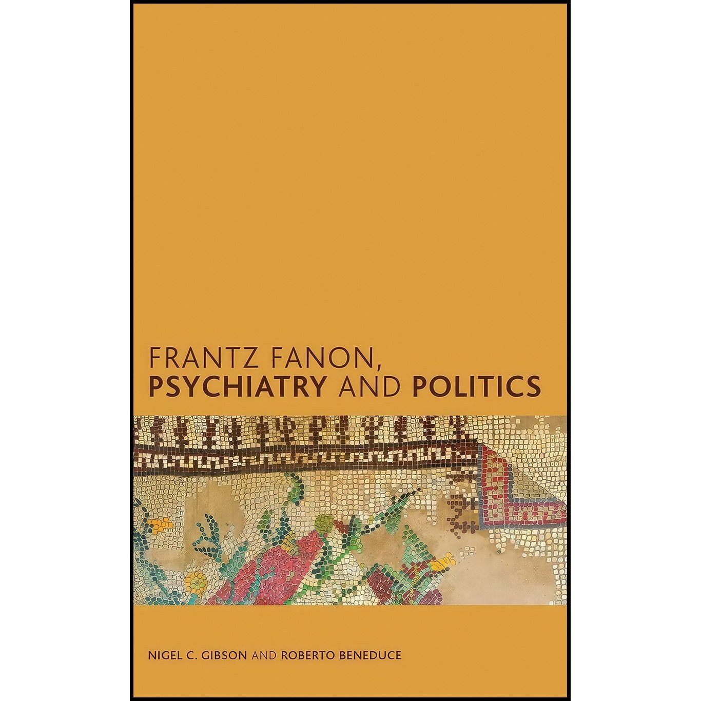 کتاب زبان اصلی Frantz Fanon Psychiatry and Politics