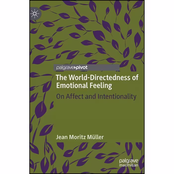کتاب زبان اصلی The WorldDirectedness of Emotional Feeling انتشارات Springer