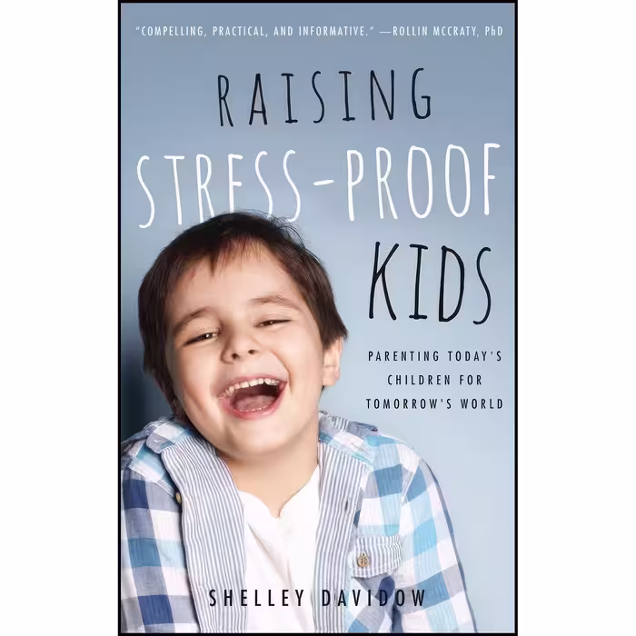 کتاب زبان اصلی Raising StressProof Kids اثر Shelley Davidow