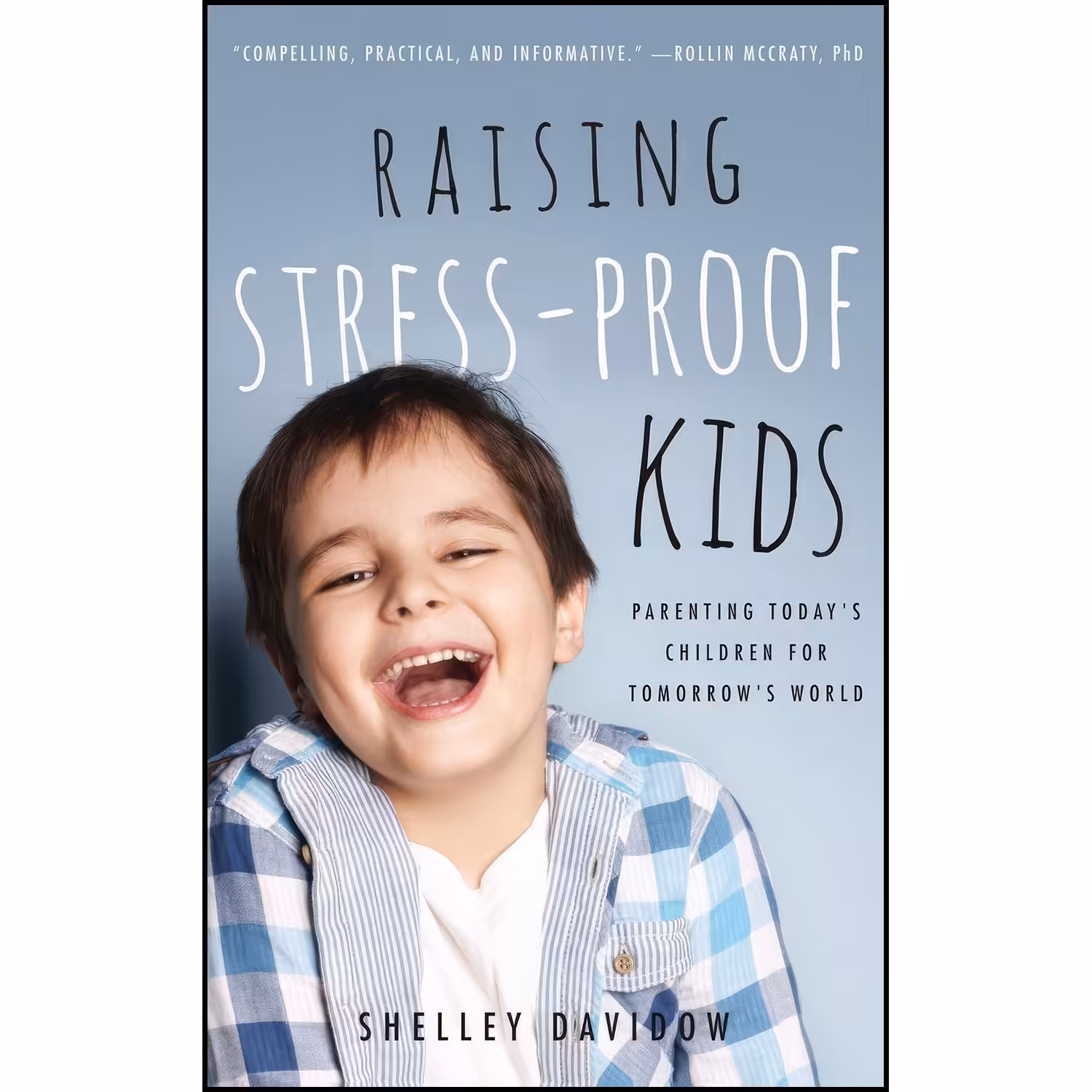 کتاب زبان اصلی Raising StressProof Kids اثر Shelley Davidow