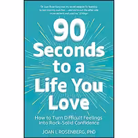 کتاب زبان اصلی  Seconds to a Life You Love اثر Dr Joan Rosenberg انتشارات Hodder