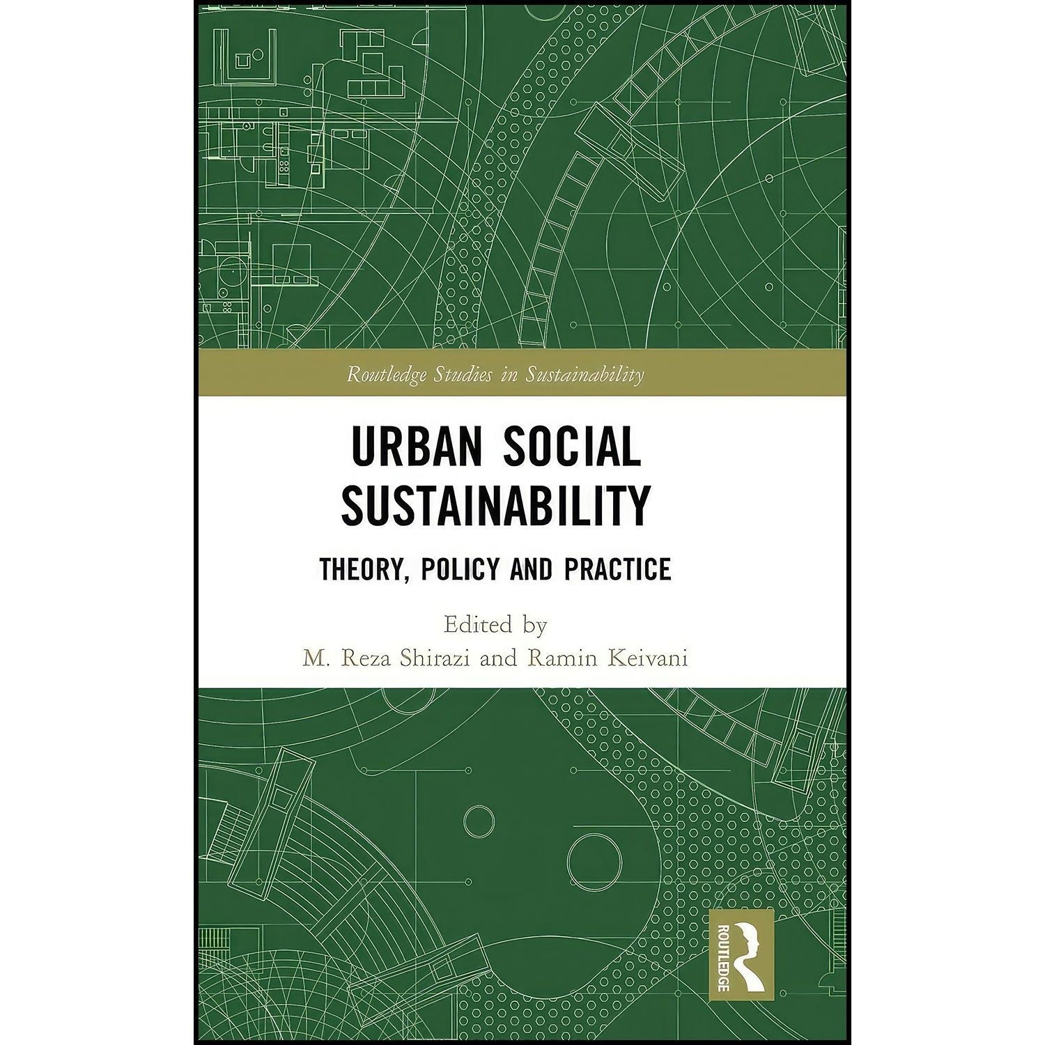 کتاب زبان اصلی Urban Social Sustainability اثر M Shirazi and Ramin Keivani