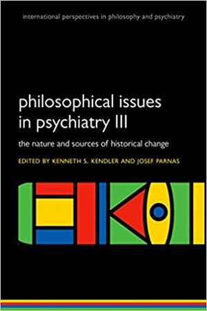 [PDF] دانلود کتاب Philosophical Issues In Psychiatry. Iii, The Nature And Sources Of Historical Change, 2015