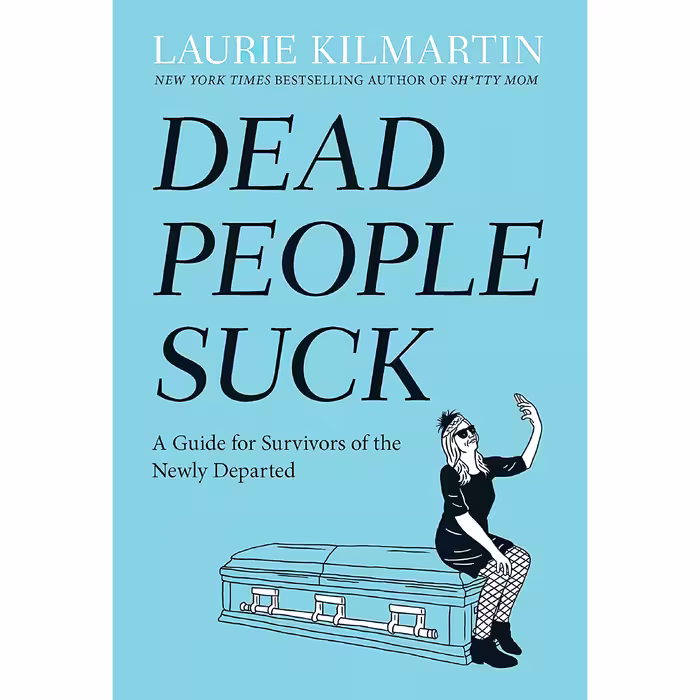 کتاب زبان اصلی Dead People Suck اثر Laurie Kilmartin and Laurie Kilmartin