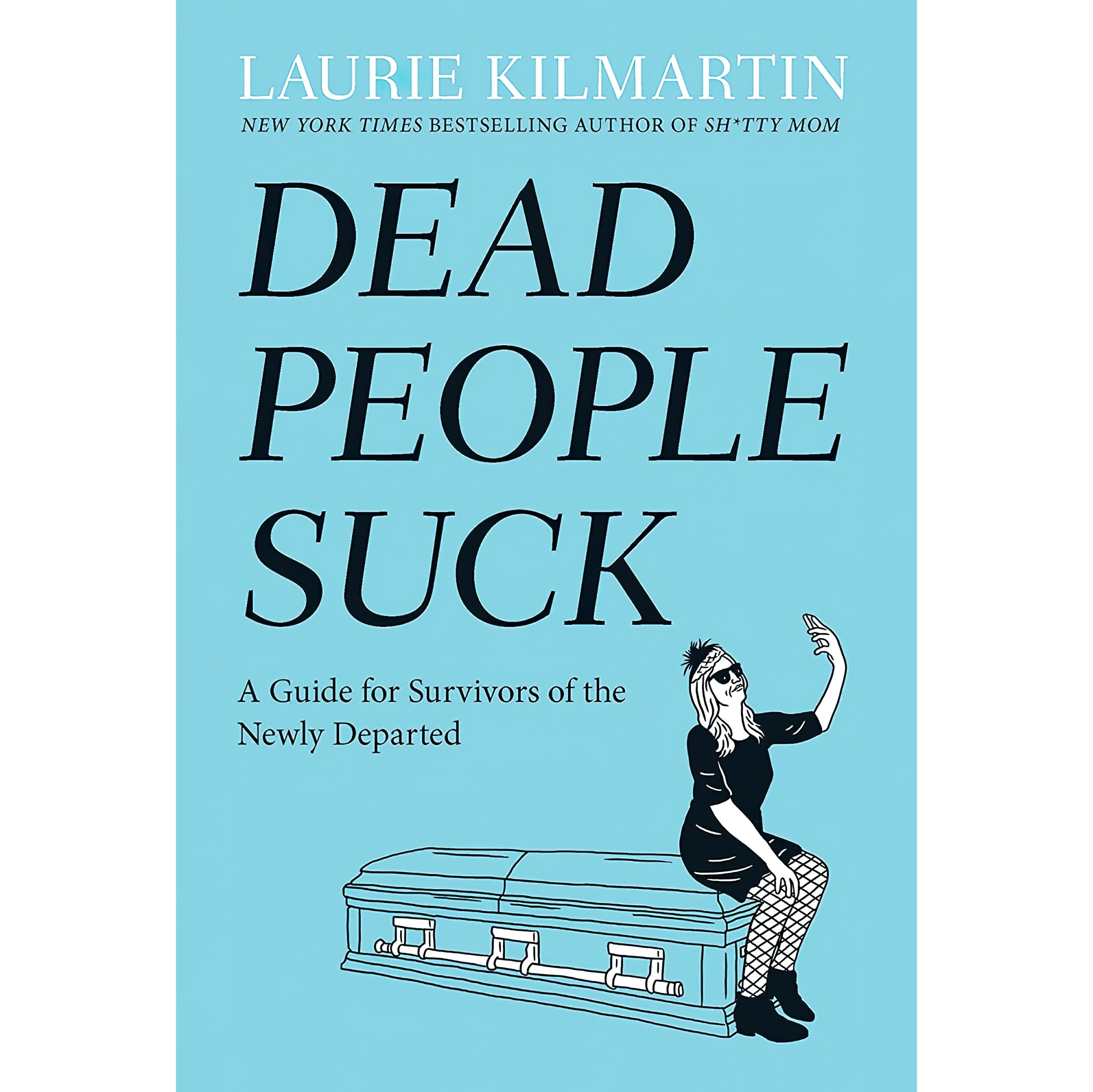 کتاب زبان اصلی Dead People Suck اثر Laurie Kilmartin and Laurie Kilmartin