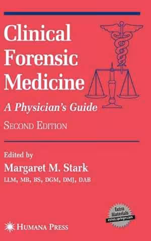 [PDF] دانلود کتاب Clinical Forensic Medicine - A Physician's Guide, 2nd ed, 2005