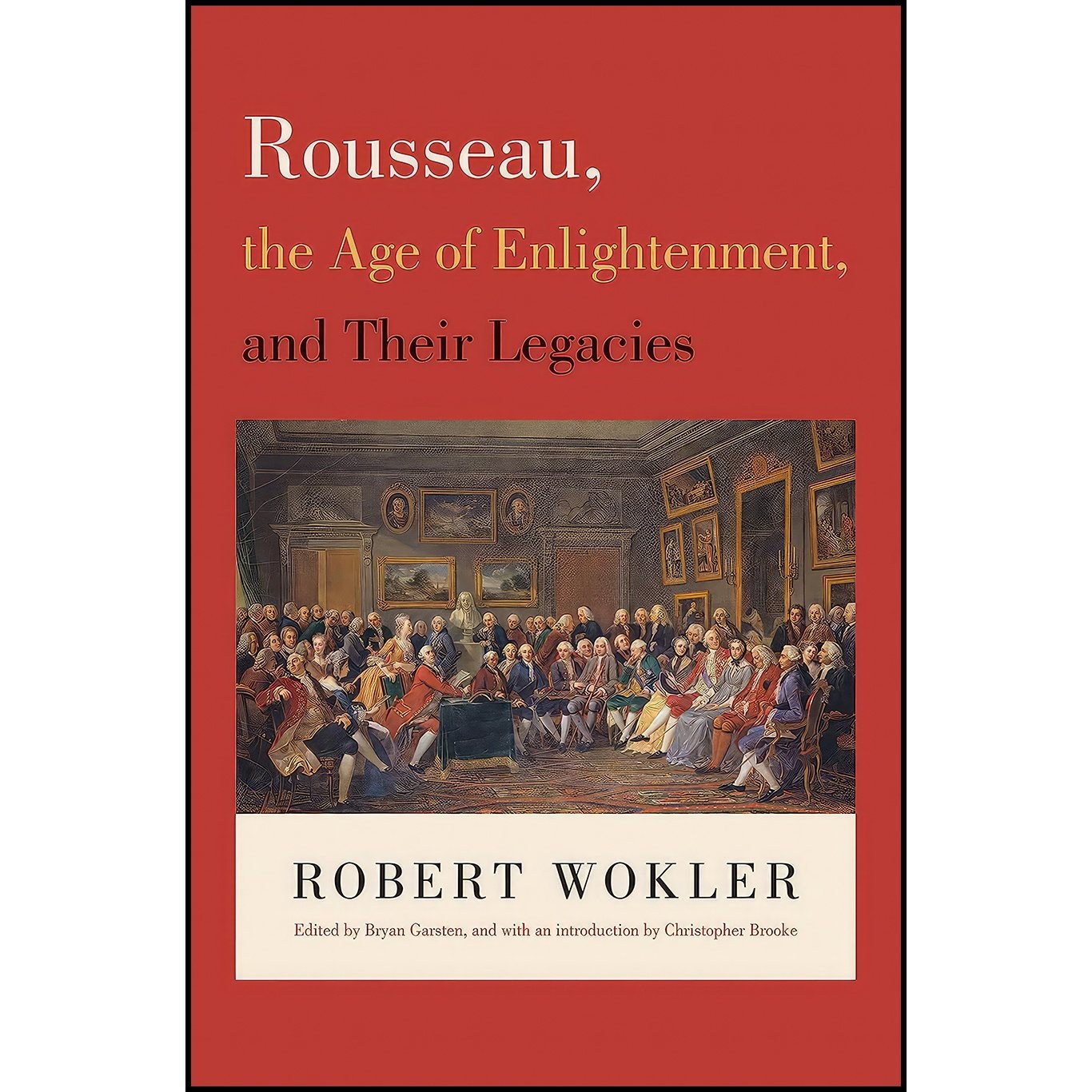 کتاب زبان اصلی Rousseau the Age of Enlightenment and Their Legacies