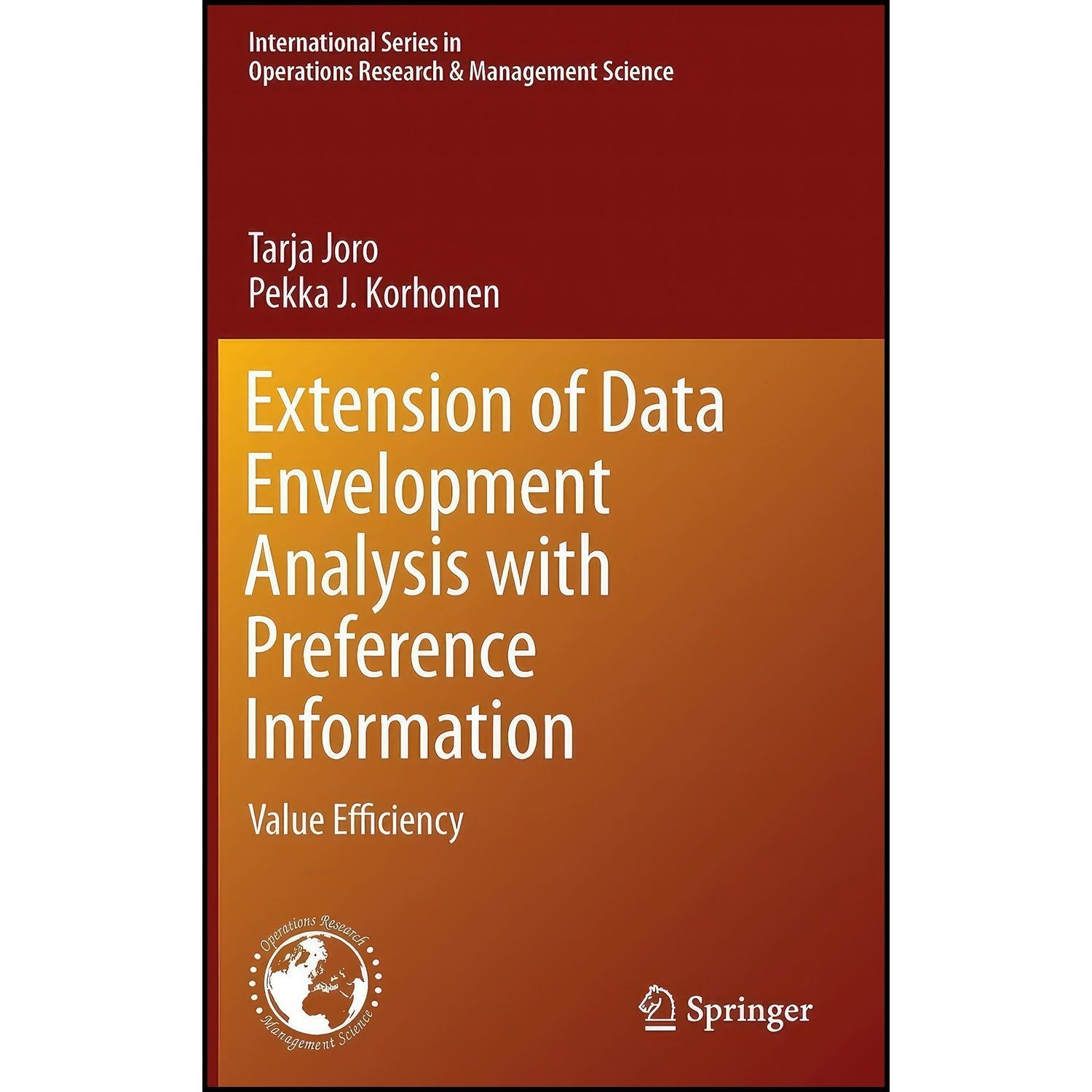 کتاب زبان اصلی Extension of Data Envelopment Analysis with Preference Informatio