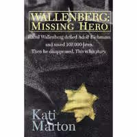 کتاب زبان اصلی Wallenberg اثر Kati Marton انتشارات Arcade