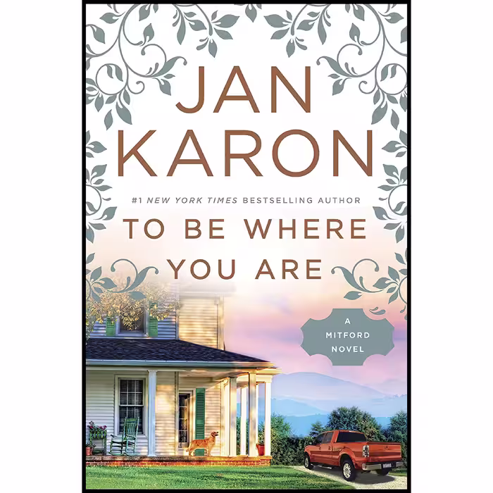 کتاب زبان اصلی To Be Where You Are A Mitford Novel اثر Jan Karon
