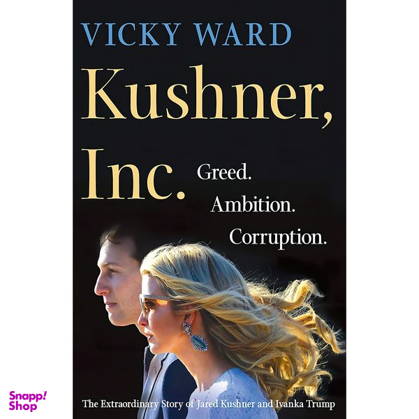 کتاب Kushner, Inc. اثر Vicky Ward انتشارات St. Martin's Press