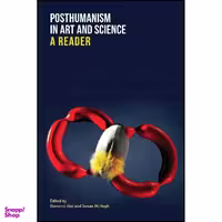 کتاب Posthumanism in Art and Science اثر Giovanni Aloi and Susan McHugh انتشارات Columbia University Press
