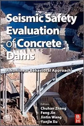 󾕇 Zhang C., Seismic Safety Evaluation of Concrete Dams. A Nonlinear Behavioral Approach, 2014 - دانلود کتاب های دانشگاهی