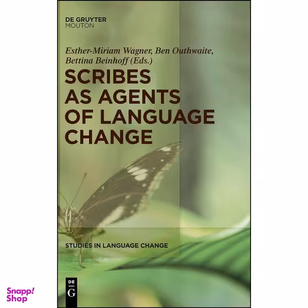 کتاب Scribes as Agents of Language Change  اثر Esther-Miriam Wagner انتشارات de Gruyter Mouton
