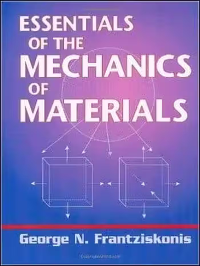󾕇 Frantziskonis G. N., Essentials of the Mechanics of Materials, 2010 - دانلود کتاب های دانشگاهی