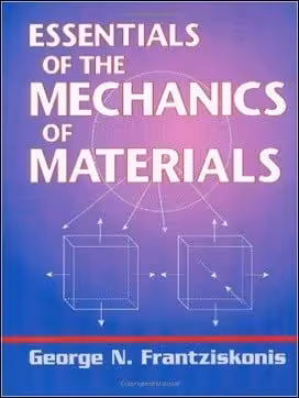 󾕇 Frantziskonis G. N., Essentials of the Mechanics of Materials, 2010 - دانلود کتاب های دانشگاهی