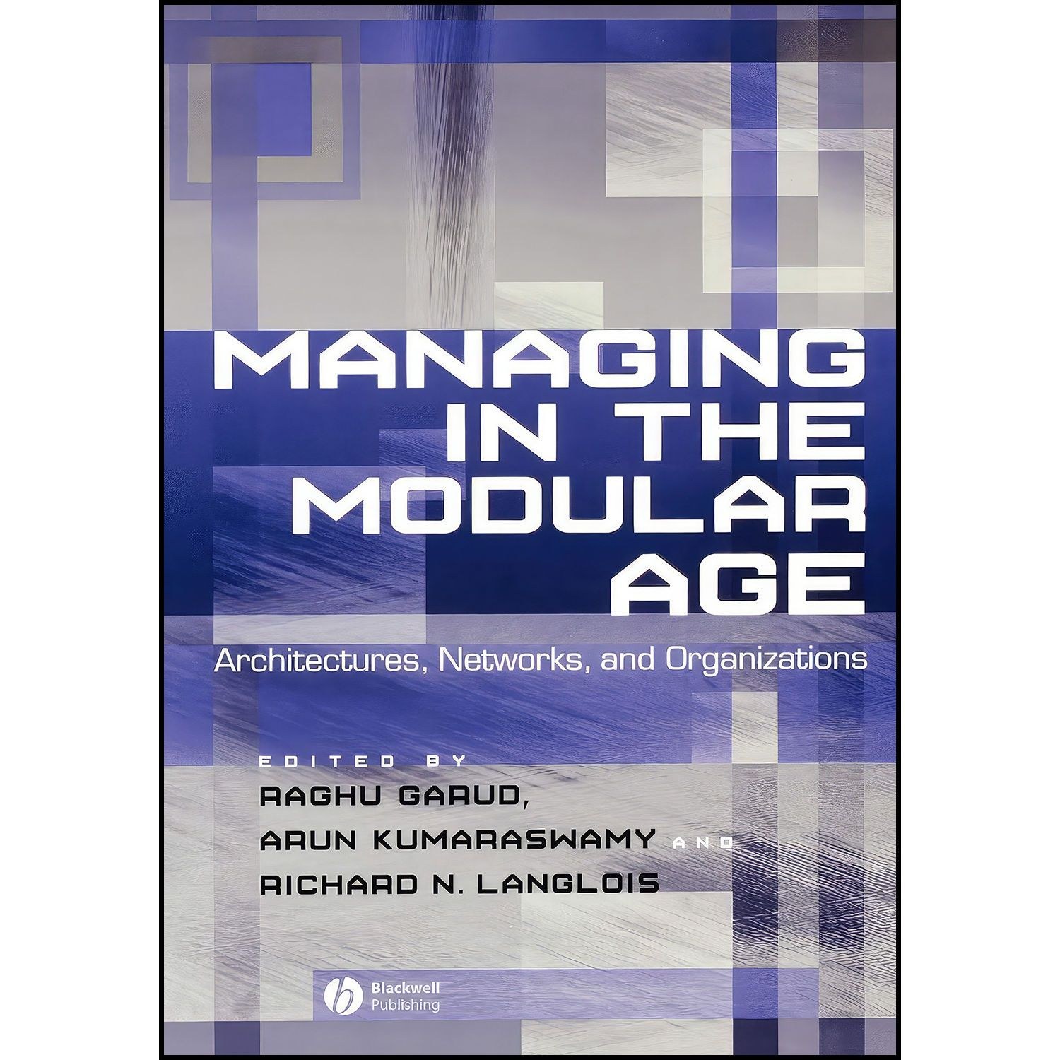 کتاب زبان اصلی Managing in the Modular Age اثر جمعی از نویسندگان
