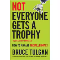 کتاب زبان اصلی Not Everyone Gets A Trophy اثر Bruce Tulgan انتشارات JosseyBass