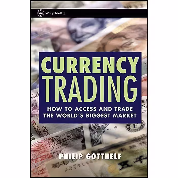 کتاب زبان اصلی Currency Trading اثر Philip Gotthelf