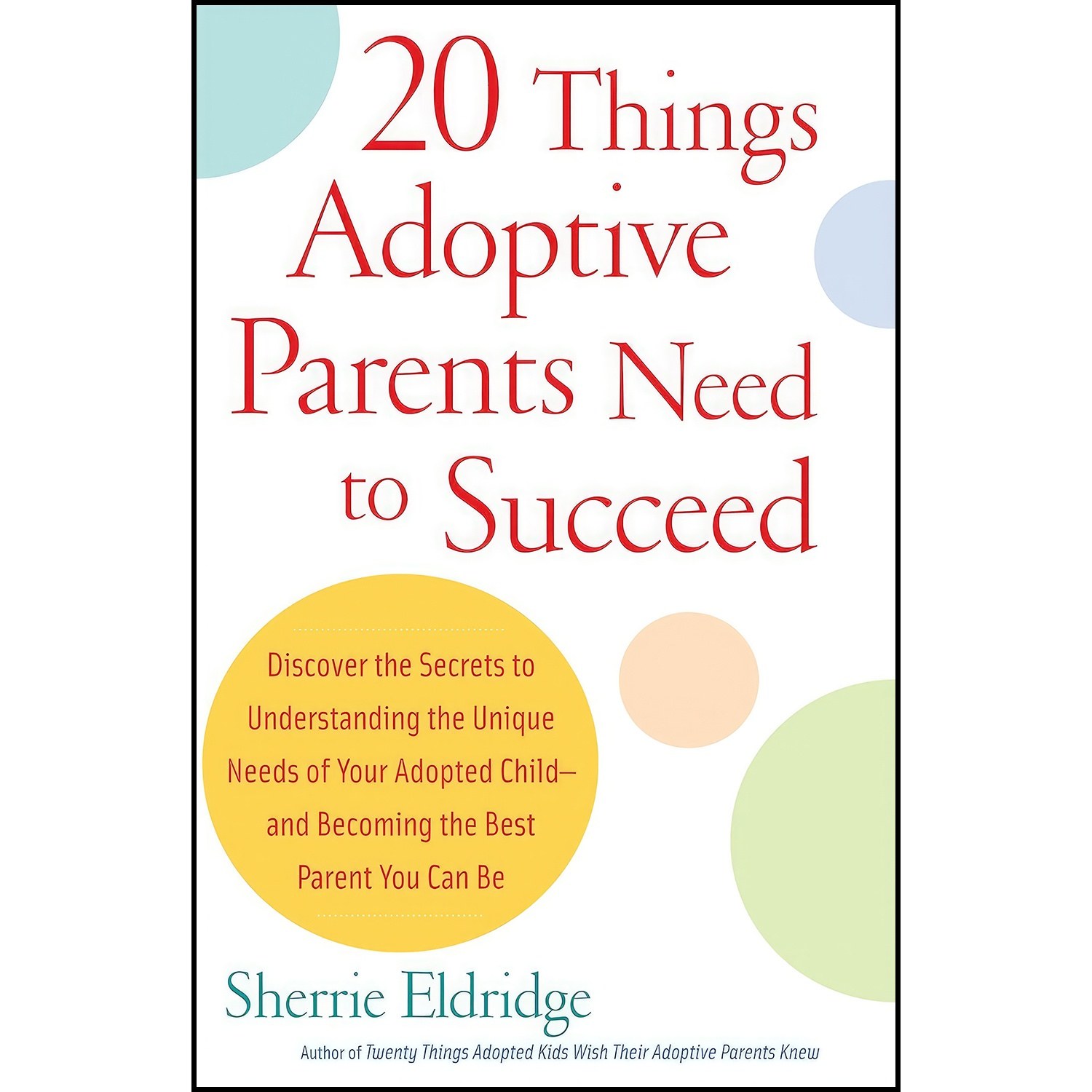 کتاب زبان اصلی Things Adoptive Parents Need to SucceedDiscover the Unique Need