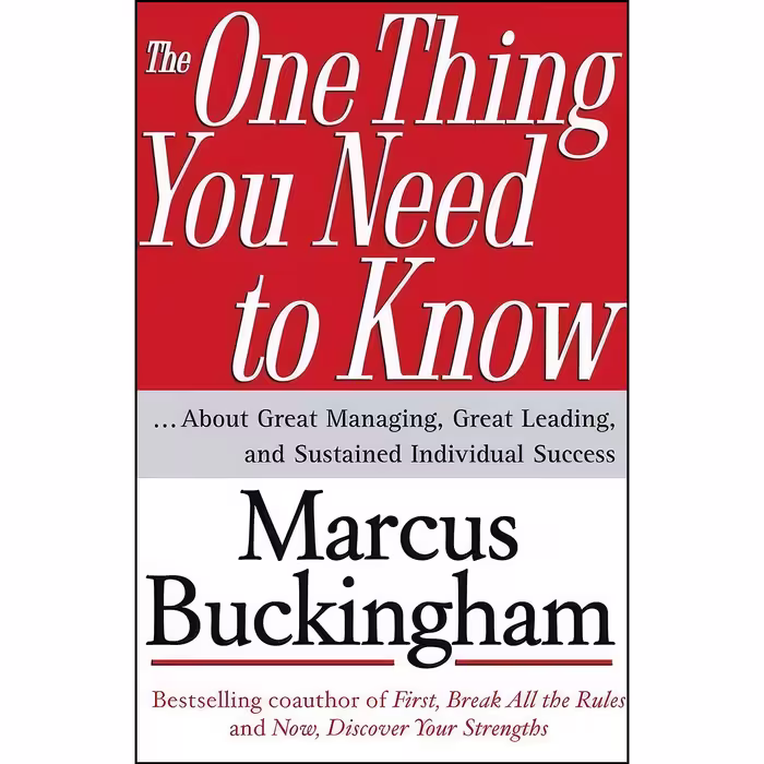 کتاب زبان اصلی The One Thing You Need to Know اثر Marcus Buckingham
