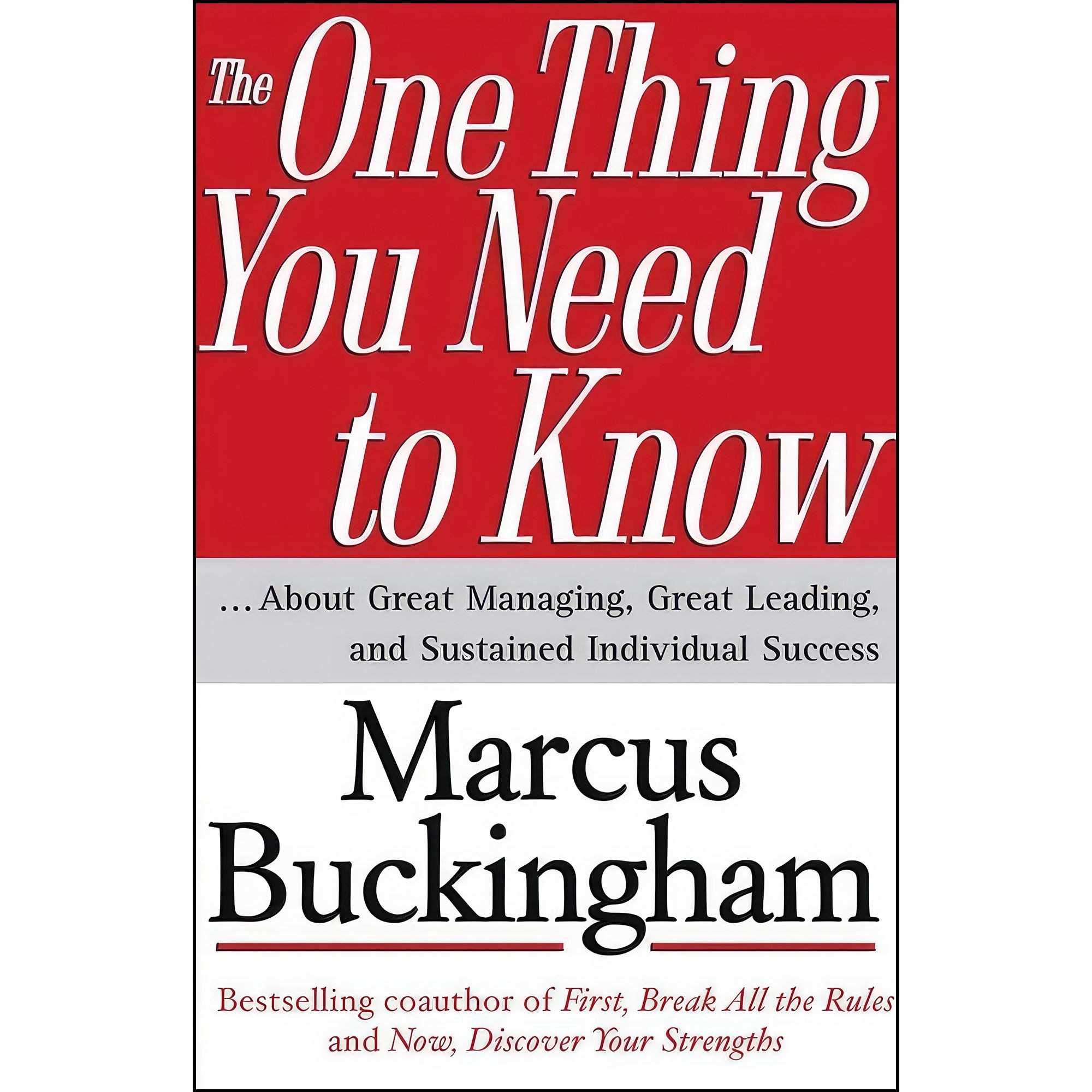 کتاب زبان اصلی The One Thing You Need to Know اثر Marcus Buckingham