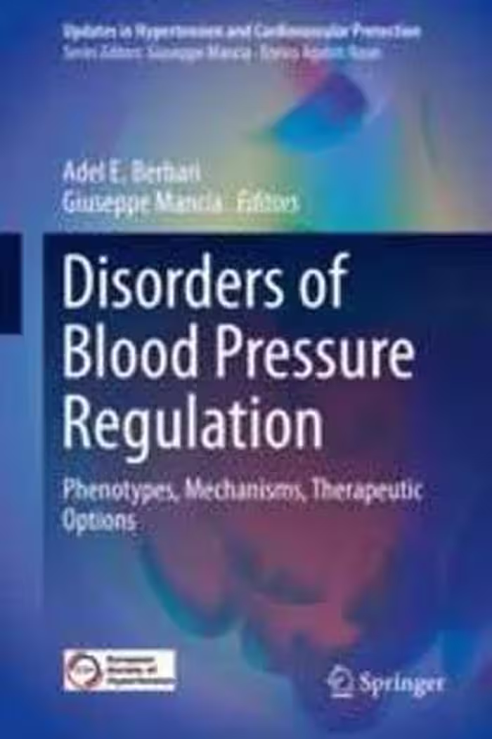 [PDF] دانلود کتاب Disorders Of Blood Pressure Regulation - Phenotypes, Mechanisms, Therapeutic Options, 2018